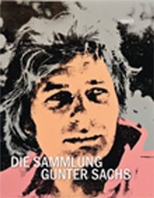 Die sammlung gunter sachs - sammlung,