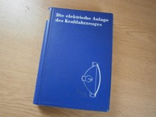 "Die elektrische Anlage des Kraftfahrzeuges" DDR Fachbuch der Volkspolizei, 1964