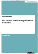 Der Autismus und das