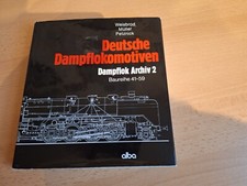 Deutsche Dampflokomotiven. Dampflok Archiv 2 Baureihe 41-59-Weisbrod/Müller/Petz