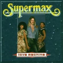 Love Machine von Supermax | CD