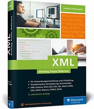 XML: Einstieg, Praxis, Referenz. Das XML-Handbuch mit Buch Rheinwerk Computing