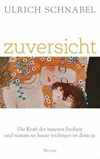 Zuversicht: Wie wir in