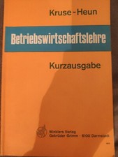 Betriebswirtschaftslehre - Kurzausgabe Kruse - Heun, Winklers Verlag 1984