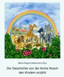 Die geschichte von der arche - die,
