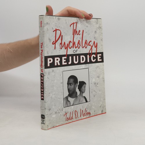 The psychology prejudice - the, of