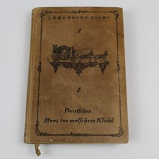 Deutsches Herz im welschen Kleid eine Erzählung von Josephine Siebe ca. 1915