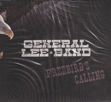 General Lee Band - Freebird's Calling                    (Sireena Records)(neu)°