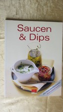 Kochbuch: " Saucen & Dips " Rezepte, Zabert Sandmann Verlag 2010