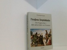 Preußens Adoptivkinder. Die
