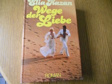 Wege der Liebe von Elia Kazan