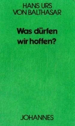 Was dürfen wir hoffen
