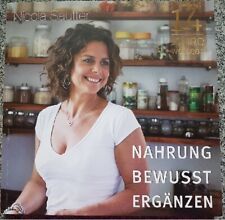 Nicola Sautter Nahrung bewusst ergänzen 14 Jahre Welleat - Ratgeber/Broschüre