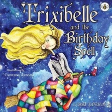 Trixibelle and the Birthday Spell by Edwards, Libby [Paperback]