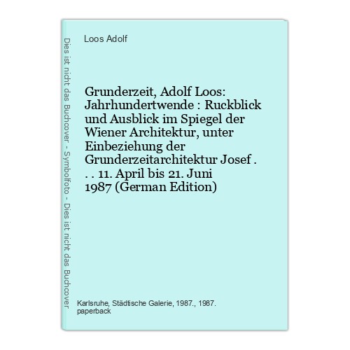 Grunderzeit adolf loos - adolf,