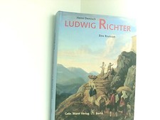 Ludwig Richter 1803-1884: Eine