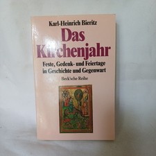 Das Kirchenjahr. Feste, Gedenk- und Feiertage in Geschichte und Gegenwart - NEU!