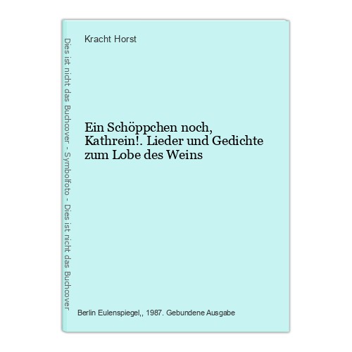 Ein schöppchen noch - ein,
