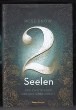 Rose Snow 2 SEELEN.  DAS