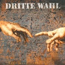 Halt mich fest von dritte - dritte, wahl