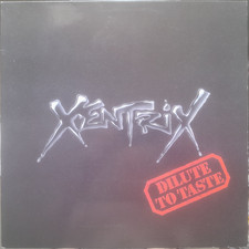 Xentrix  MiniLP  Dilute To Taste   Europe 1991    RO 9320 1   Thrash Metal