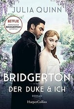 Bridgerton - Der Duke und ich von Quinn, Julia | Buch | Zustand gut