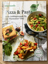 Vorwerk THERMOMIX Pizza & Pasta Neue Lieblingsrezepte für den THERMOMIX TM5