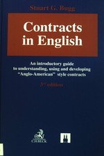 Contracts in English : an introductory guide to understanding, using and develop