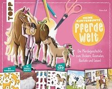 Meine kunterbunte pferde welt - meine,