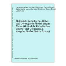 Gotteslob: Katholisches Gebet- und Gesangbuch für das Bistum Mainz (Gotteslob. K