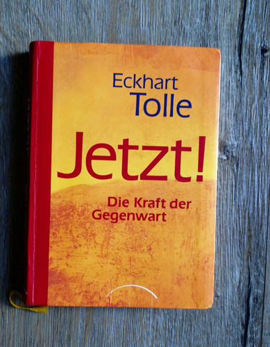Jetzt die kraft der gegenwart - jetzt!,