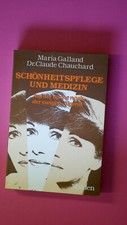 168551 Maria Galland SCHÖNHEITSPFLEGE UND MEDIZIN auf d. Suche nach d. ewigen