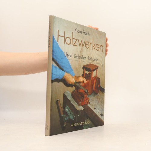 Holzwerken klaus pracht - holzwerken ,