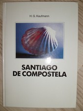 Santiago de Compostela H.G. Kaufmann BMW Edition Die großen Wege Nr. 1 von 1987