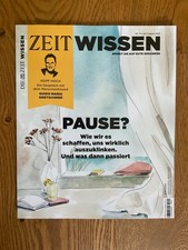 ZEIT WISSEN 04/2025 Pause? Wie wir es schaffen uns wirklich auszuklinken
