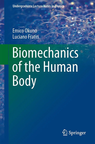 Biomechanics the human - biomechanics,