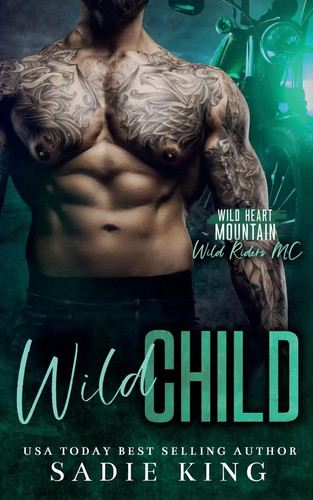 Sadie king wild - wild, child