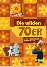 Die wilden 70er Mein