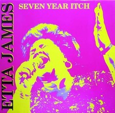 Etta James - Seven Year Itch
