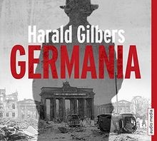 Germania von harald gilbers - von,