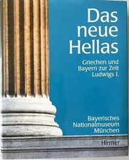 Das neue Hellas. Griechen und