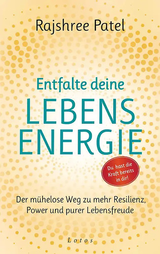 Entfalte deine lebensenergie - deine,