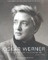 Oskar Werner. Welch einen