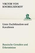 Unter zuchthäuslern und - zuchthäuslern,