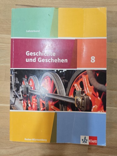 Geschichte und geschehen 8 - und, geschehen,