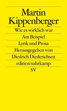 Martin Kippenberger / Wie es wirklich war. Am Beispiel /  9783518124864
