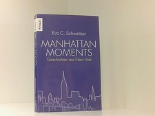 Manhattan moments geschichten - manhattan, moments: