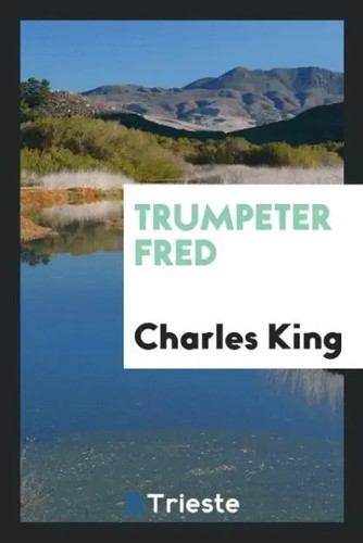 Charles king trumpeter - |,