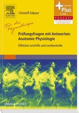 Für die Physiotherapie - Prüfungsfragen mit Antworten: Anatomie Physiologie