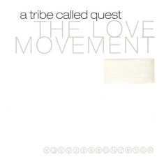 A Tribe Called Quest - The